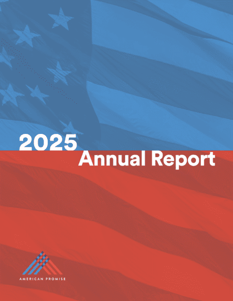 Cover of 2025 American Promise annual report. American flag overlaid with a block of red and block of blue